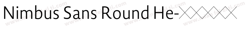 Nimbus Sans Round He字体转换